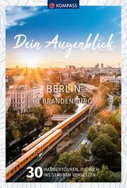 KOMPASS Dein Augenblick Berlin & Brandenburg - Cover
