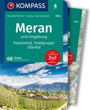 KOMPASS Wanderführer Meran und Umgebung, Passeiertal, Texelgruppe, Ultental, 60 Touren mit Extra-Tourenkarte - Cover