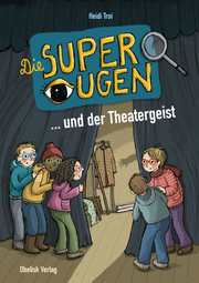 Die Superaugen und der Theatergeist - Cover
