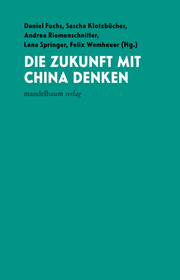 Die Zukunft mit China denken - Cover