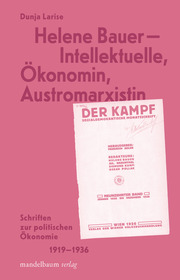 Helene Bauer - Intellektuelle, Ökonomin, Austromarxistin - Cover