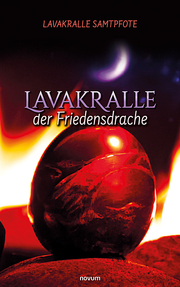 Lavakralle - der Friedensdrache