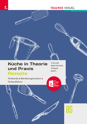 Küche in Theorie und Praxis - Fachkunde, Betriebsorganisation, Fachpraktikum + d - Cover