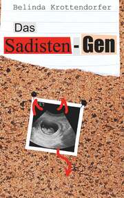 Das Sadisten-Gen