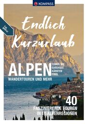 KOMPASS Endlich Kurzurlaub - Alpen - Cover