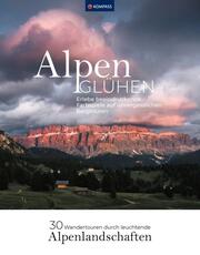 Alpenglühen - 30 Wandertouren durch leuchtende Alpenlandschaften - Cover