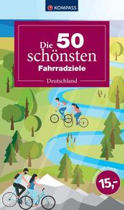 Die 50 schönsten Fahrradziele in Deutschland - Cover