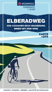 KOMPASS Fahrrad-Tourenkarte - Elberadweg von Cuxhaven nach Magdeburg. Von Nord nach Süd - immer mit dem Wind 1:50.000