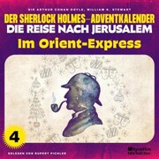 Im Orient-Express (Der Sherlock Holmes-Adventkalender - Die Reise nach Jerusalem, Folge 4)