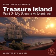 Treasure Island (Part 3: My Shore Adventure)
