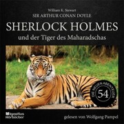 Sherlock Holmes und der Tiger des Maharadschas (Die neuen Abenteuer, Folge 54)