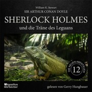 Sherlock Holmes und die Träne des Leguans (Die neuen Abenteuer, Folge 12) - Cover