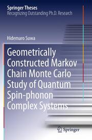 Geometrically Constructed Markov Chain Monte Carlo Study of Quantum Spin-phonon Complex Systems - Cover