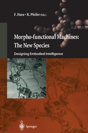 Morpho-functional Machines: The New Species