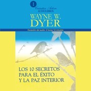 Los 10 Secretos Para el Éxito y la Paz Interior - Cover