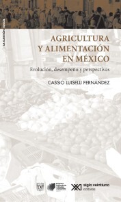 Agricultura y alimentación en México