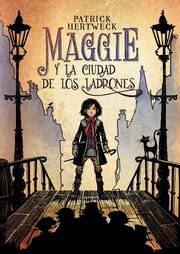 Maggie y la ciudad de los ladrones