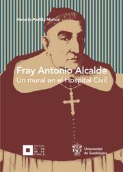 Fray Antonio Alcalde - Cover