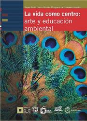 La vida como centro: arte y educación ambiental - Cover