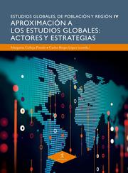 Aproximación a los estudios globales: actores y estrategias
