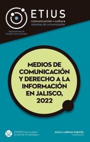Medios de comunicación y derecho a la información en Jalisco, 2022 - Cover