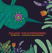 Rolando, the Hummingbird