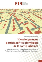 'Developpement participatif' et promotion de la sante urbaine