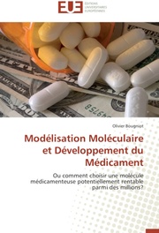 Modelisation Moleculaire et Developpement du Medicament