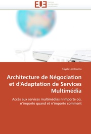 Architecture de Négociation et d'Adaptation de Services Multimédia