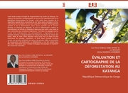 Evaluation et cartographie de la deforesaton au Katanga