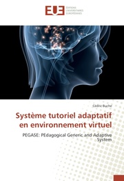 Systeme tutoriel adaptatif en environnement virtuel