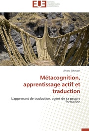 Metacognition, apprentissage actif et traduction