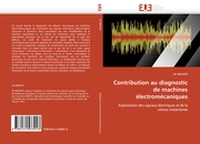 Contribution au diagnostic de machines electromecaniques