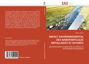 IMPACT ENVIRONNEMENTAL DES NANOPARTICULES METALLIQUES ET OXYDEES - Cover