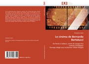 Le cinéma de Bernardo Bertolucci