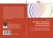 Equations intégrales et diffraction d''ondes électromagnétiques