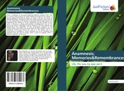 Anamnesis; Memories&Remembrances
