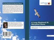 A Long Weekend At Maryland Shore