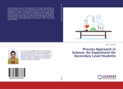 Process Approach in Science: An Experiment On Secondary Level Students