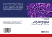 Characterization And Biomass Production Of Stress Tolerant Probiotics