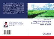 Arsenic Contamination in Groundwater, Soil and Rice Grain of Nepal - Cover