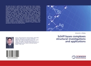 Schiff bases complexes structural investigations and applications - Cover