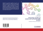 Interaction studies of metals and surfactant with protein