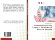 The Application of Milk Proteins in the Delivery of Bioactive Materials - Cover