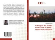 Catalogue des plantes spontanées du Sahara septentrional algérien
