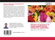 Flower of Jamaica in Food Applications (Hibiscus sadariffa)