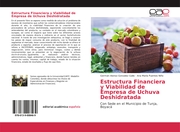 Estructura Financiera y Viabilidad de Empresa de Uchuva Deshidratada - Cover
