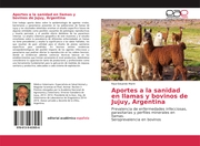 Aportes a la sanidad en llamas y bovinos de Jujuy, Argentina