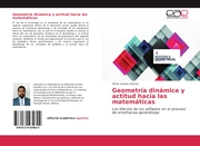 Geometría dinámica y actitud hacia las matemáticas