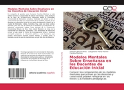 Modelos Mentales Sobre Enseñanza en los Docentes de Educación Inicial